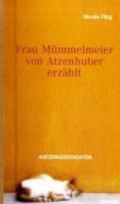 Nicola Förg liest aus ihrem Roman Â»Frau Mümmelhausen von Atzenhuber erzähltÂ«